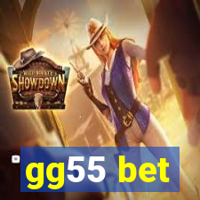 gg55 bet